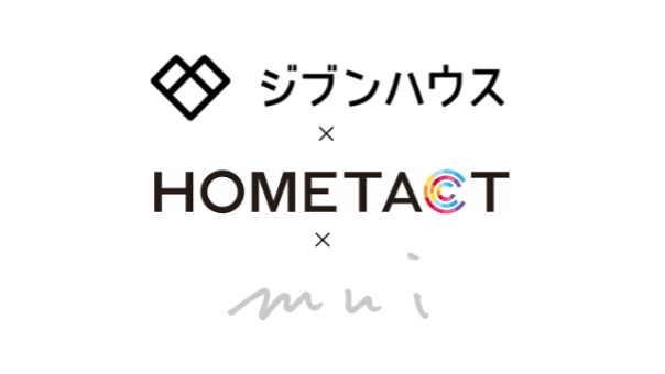 【JIBUN HAUS.×三菱地所「HOMETACT」×mui Lab】スマートカスタム住宅「ジブンハウス」すべての住宅商品で総合スマート ...